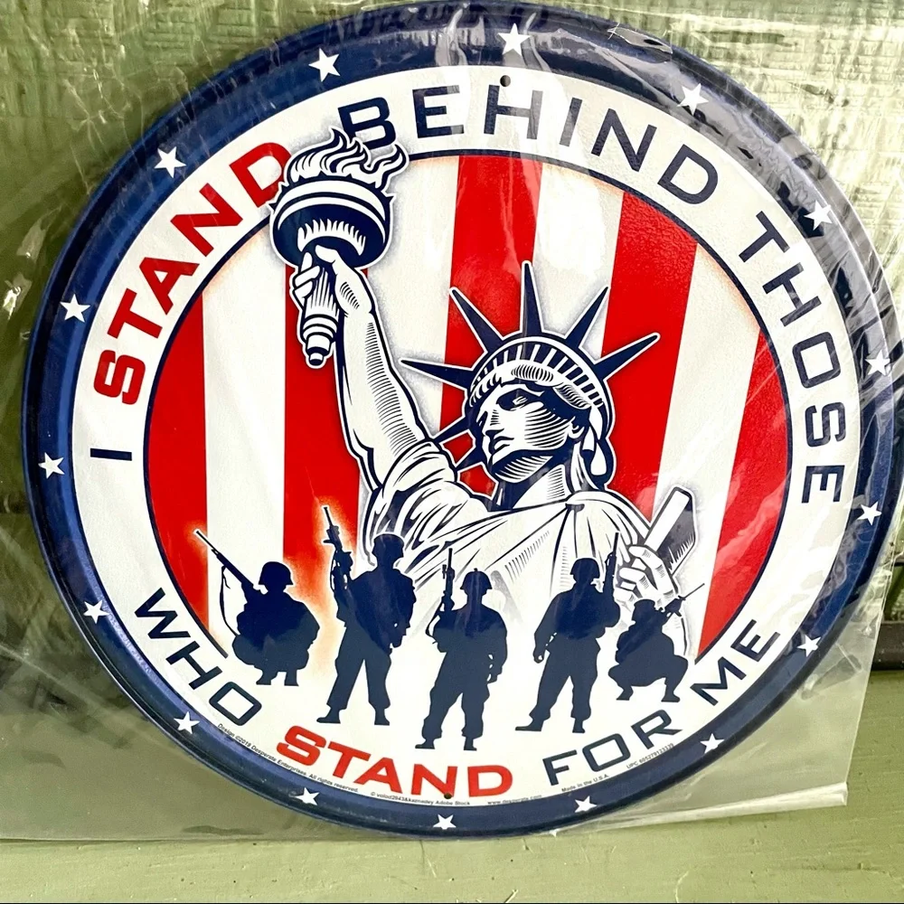 NEW I Stand Behind Those Who Stand For Me Metal Sign